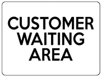 2265 CUSTOMER WAITING AREA Business Office Door Metal Aluminium Plaque Sign