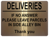 2256 DELIVERIES If No Answer Please Leave Parcels In Bin Metal Aluminium Plaque Sign