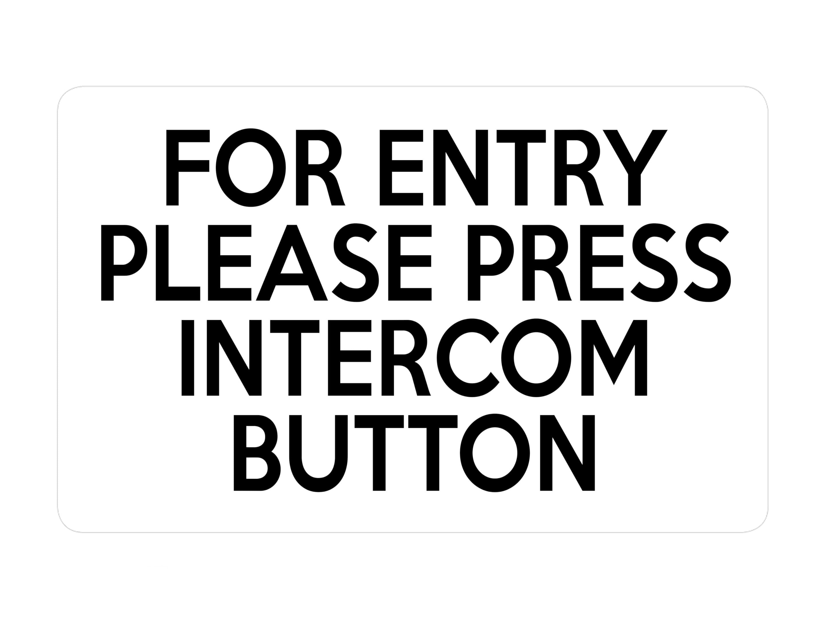 P047 FOR ENTRY PLEASE PRESS INTERCOM BUTTON Door Plastic PVC Plaque Sign Card