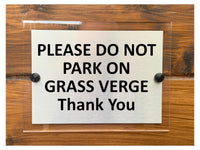 A209 PLEASE DO NOT PARK ON GRASS VERGE Aluminium ACRYLIC Modern Plaque Sign