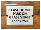 A209 PLEASE DO NOT PARK ON GRASS VERGE Aluminium ACRYLIC Modern Plaque Sign