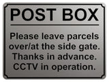 1948 POST BOX Please leave parcels at the gate CCTV Metal Aluminium Plaque Sign