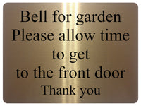 1910 Bell for garden Please allow time to front door Metal Aluminium Plaque Sign