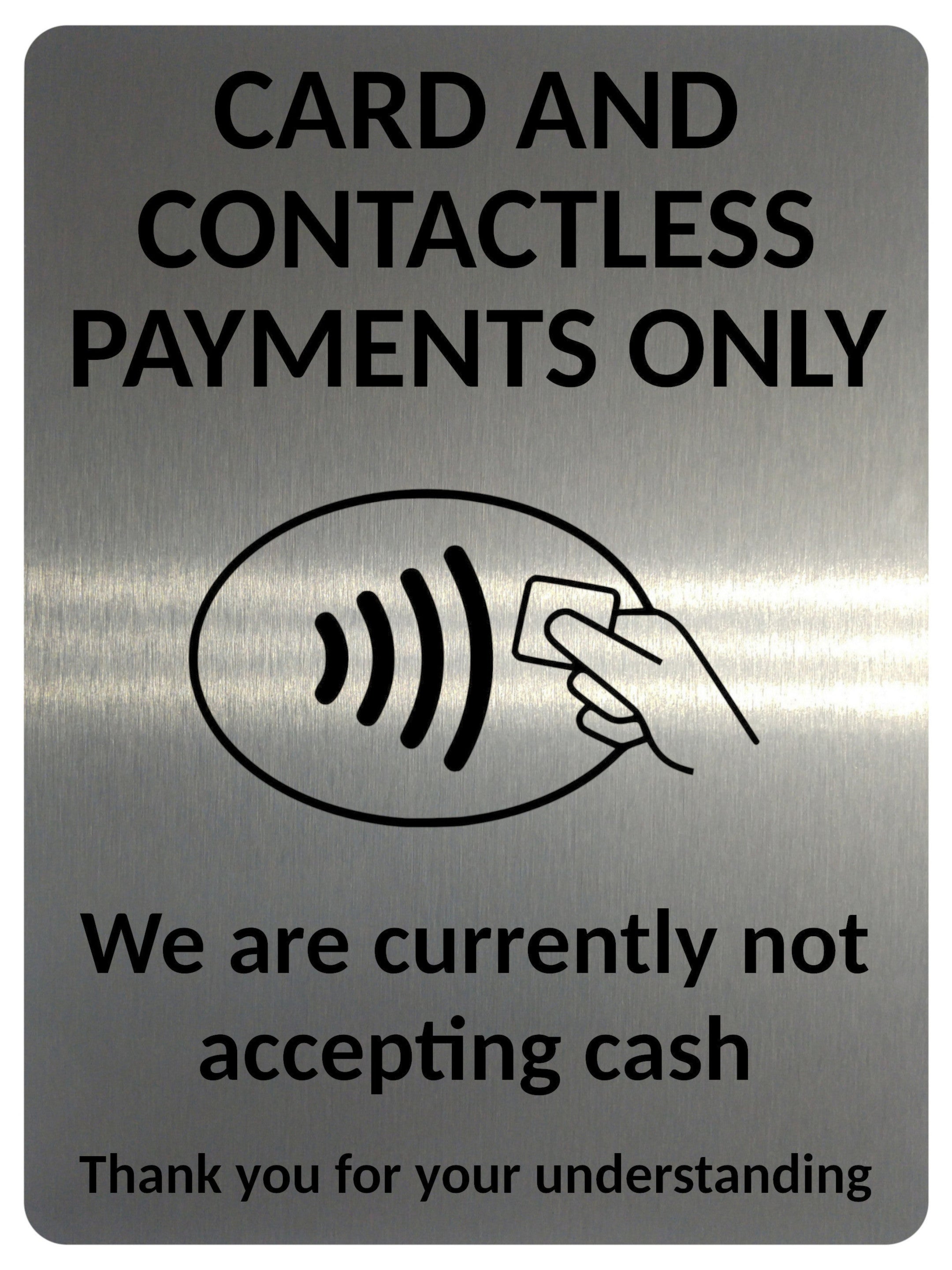 2405 Card And Contactless Payments Only No Cash Metal Aluminium Plaque Sign