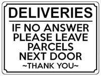 1950 DELIVERIES IF NO ANSWER LEAVE PARCELS NEXT DOOR Metal Aluminium Plaque Sign