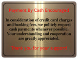 2251 Payment By Cash Encouraged Shop Door Wall Metal Aluminium Plaque Sign