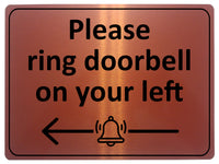 2194 Please ring doorbell on your left Metal Aluminium Plaque Sign