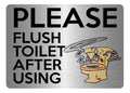 A5.52 Please Flush Toilet After Using Fanny Door Metal Aluminium Plaque Sign