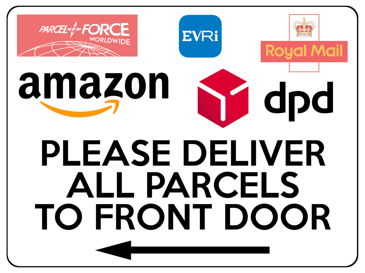 2236 Please Deliver All Pacels To Front Door Metal Aluminium Plaque Sign