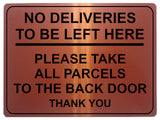 2192 No Deliveries To Be Left Here Back Door Metal Aluminium Plaque Sign