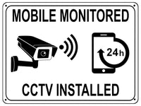 UV074 MOBILE MONITORED CCTV INSTALLED Metal Aluminium Plaque Sign Door Gate A4