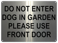 UV142 DO NOT ENTER DOG IN GARDEN Metal Aluminium Plaque Sign Gate Door A4 Size