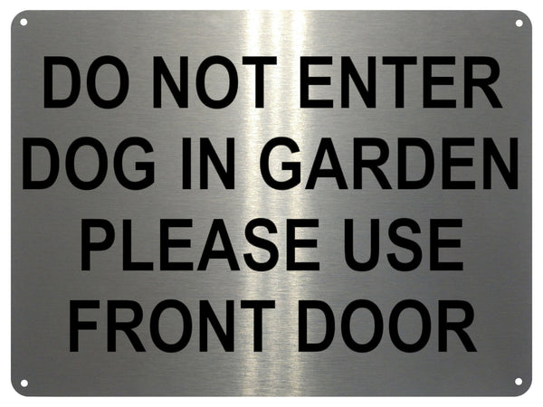 UV142 DO NOT ENTER DOG IN GARDEN Metal Aluminium Plaque Sign Gate Door A4 Size