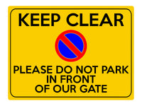 S015 Please Do Not Park In Front Of Our Gate Keep Clear Sticker Vinyl