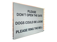 UV029 PLEASE DON'T OPEN THE GATE DOGS LOOSE Metal Aluminium Dibond Sign Plaque