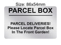 P203 Please Locate Parcel Box In The Front Garden Plastic PVC Plaque Sign Card