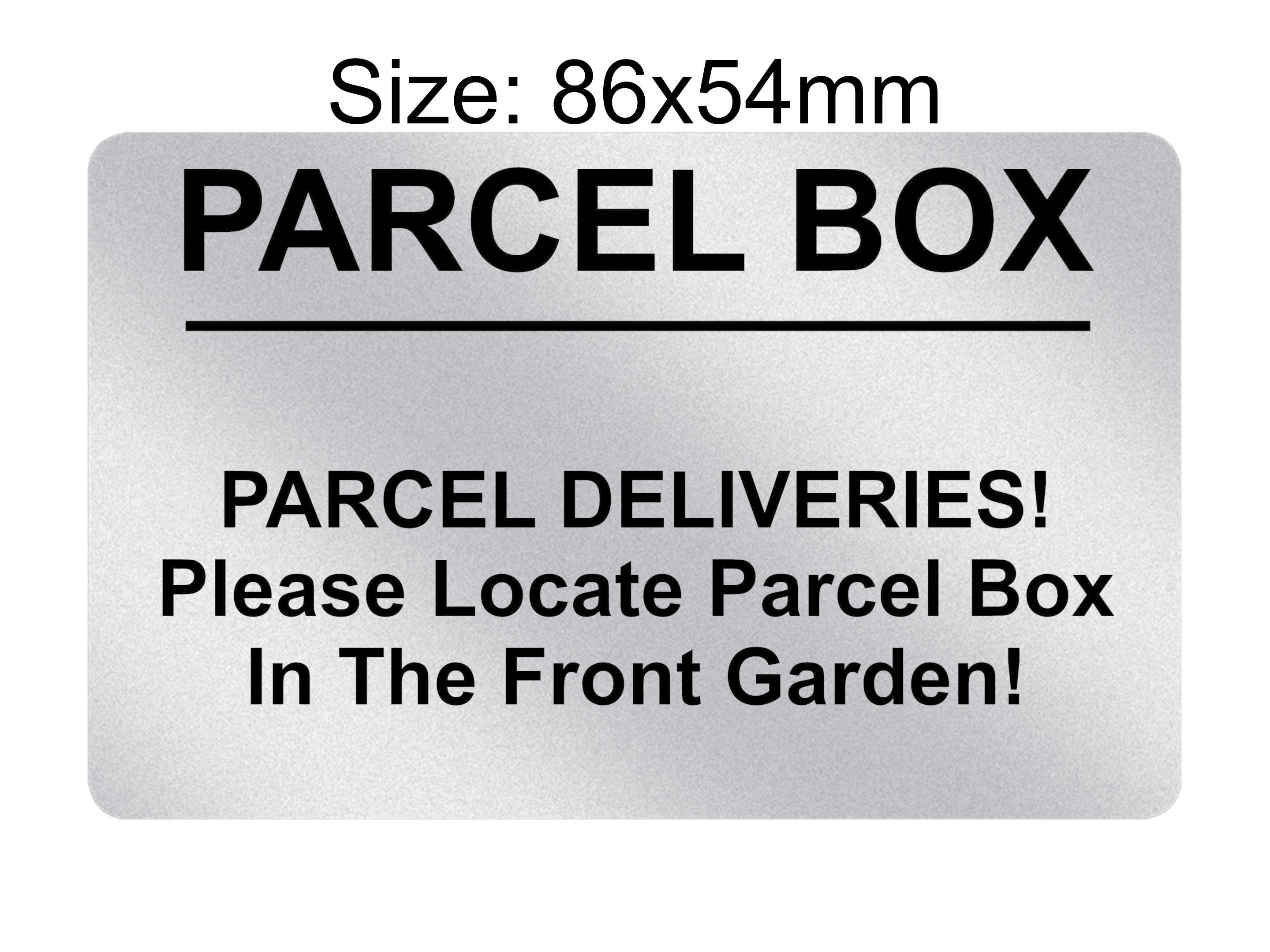 P203 Please Locate Parcel Box In The Front Garden Plastic PVC Plaque Sign Card