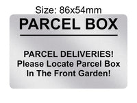 P203 Please Locate Parcel Box In The Front Garden Plastic PVC Plaque Sign Card
