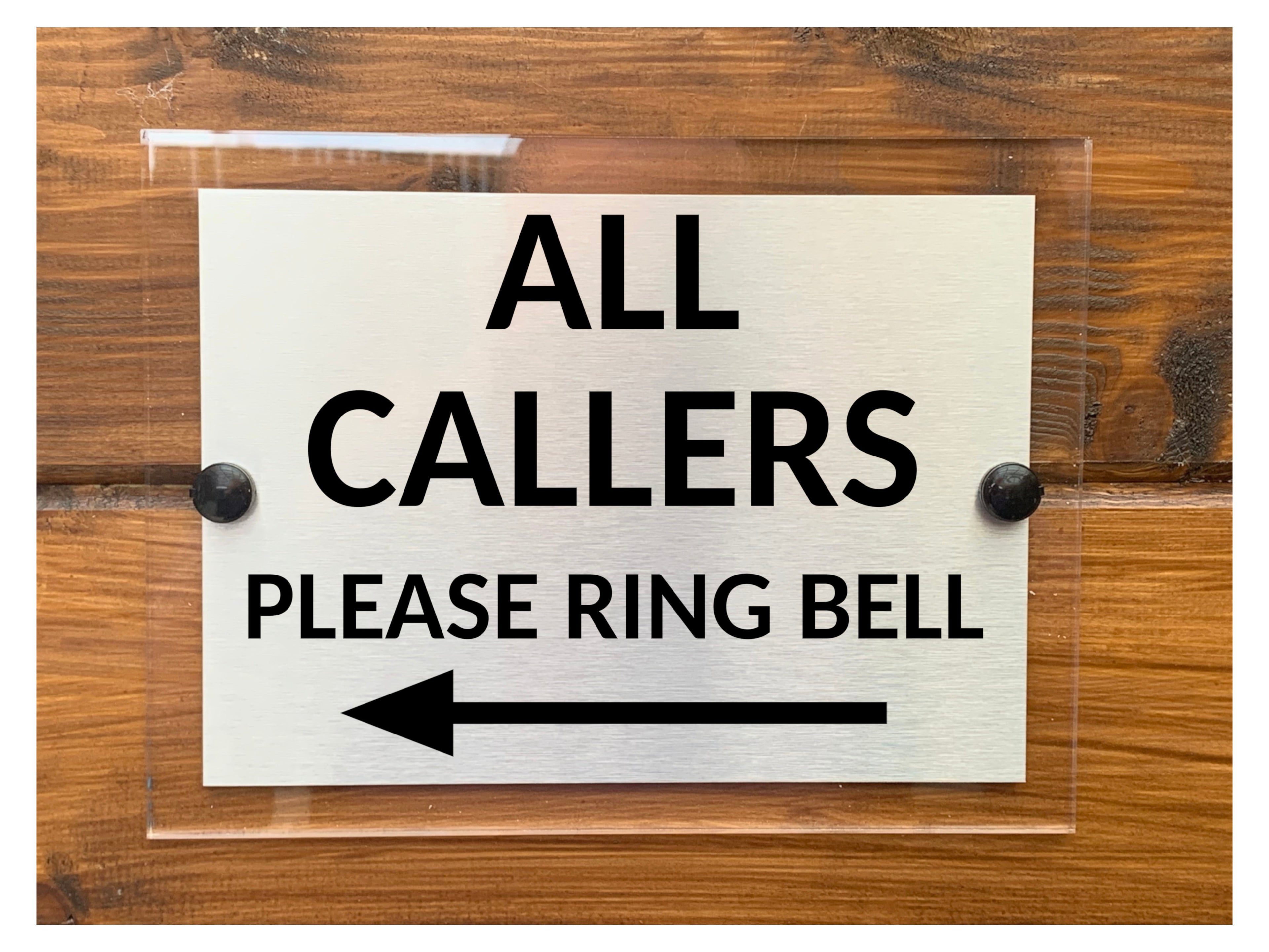 M079 ALL CALLERS Please Ring Bell Arrow Left Metal Aluminium Acrylic Plaque Sign