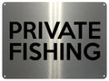 2383 PRIVATE FISHING Lake Door Gate Metal Aluminium Plaque Sign