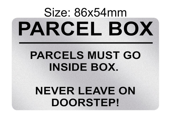 P194 PARCEL BOX Parcels Must Go Inside Box Doorstep Plastic PVC Plaque Sign Card