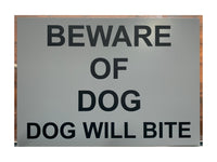 UV007 Beware Of Dog Dog Will Bite Gate Metal Aluminium Dibond Plaque Sign A4