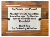 M062 No Parcels Here All Deliveries to Front Door Aluminium Acrylic Plaque Sign