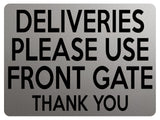 1924 DELIVERIES PLEASE USE FRONT GATE Door House Metal Aluminium Plaque Sign