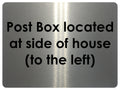 2373 Post Box Located At Side Of House Left Metal Aluminium Plaque Sign