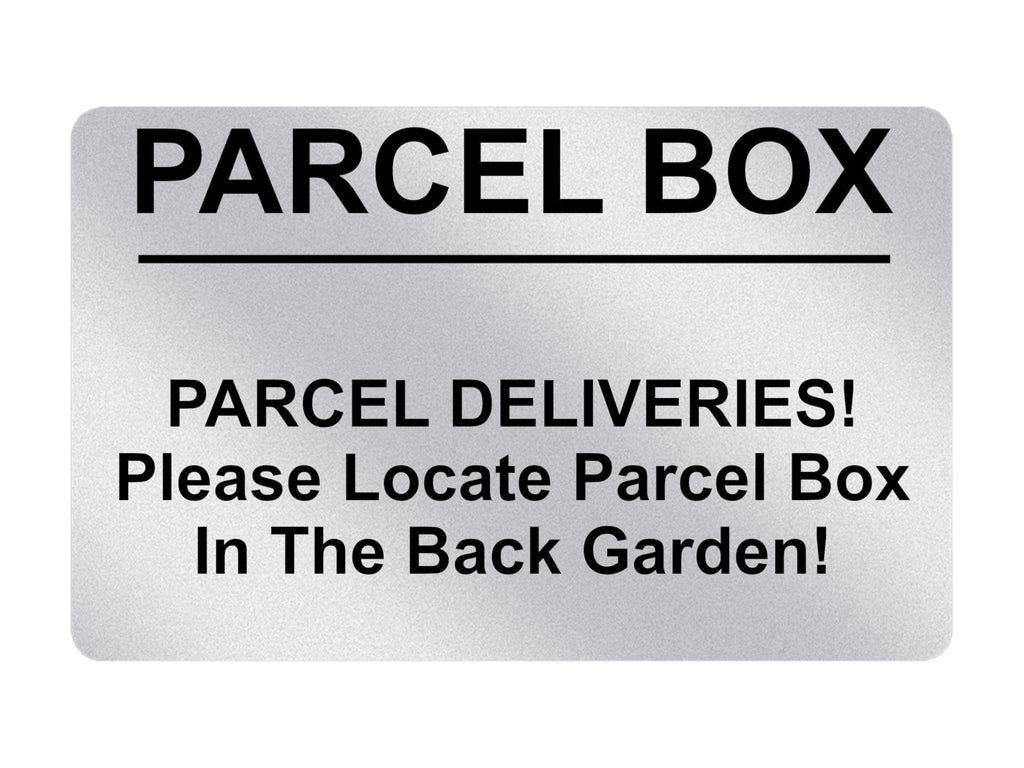 P202 Please Locate Parcel Box In The Back Garden Plastic PVC Plaque Sign Card