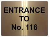 2346 Custom Personalised ENTRANCE TO Your Number Metal Aluminium Sign Plaque