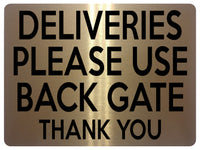 1925 DELIVERIES PLEASE USE BACK GATE Door House Metal Aluminium Plaque Sign