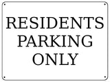 2257 RESIDENTS PARKING ONLY Gate Door Metal Aluminium Plaque Sign