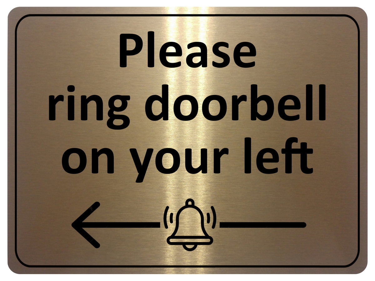 2194 Please ring doorbell on your left Metal Aluminium Plaque Sign