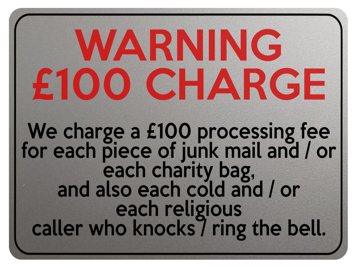 2170 WARNING £100 CHARGE No Cold Callers Funny Metal Aluminium Plaque Sign