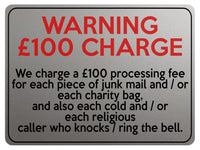 2170 WARNING £100 CHARGE No Cold Callers Funny Metal Aluminium Plaque Sign