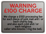 2170 WARNING £100 CHARGE No Cold Callers Funny Metal Aluminium Plaque Sign