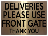 1924 DELIVERIES PLEASE USE FRONT GATE Door House Metal Aluminium Plaque Sign