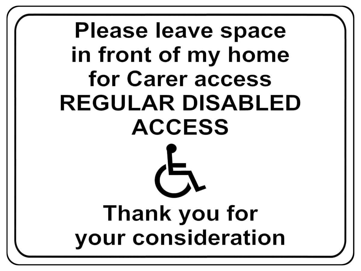 S011 Please leave space in front of my home Disabled Door Gate Sticker Vinyl