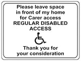 2216 Please leave space in front of my home Disabled Metal Aluminium Plaque Sign