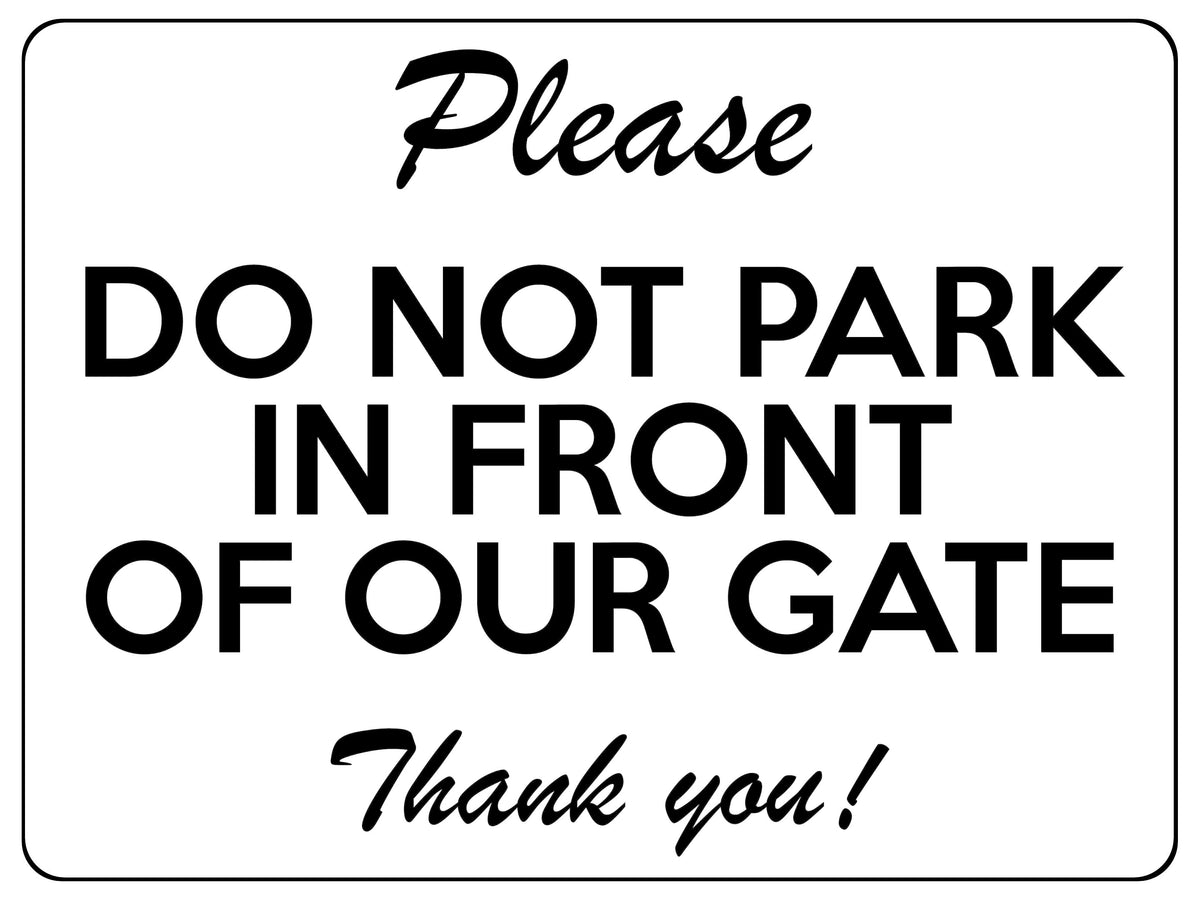 1951 Please DO NOT PARK IN FRONT OF OUR GATE Door Metal Aluminium Plaque Sign