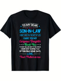 1PC To My Beloved Son-In-Law, I Did Not Present You with The Life T-Shirt