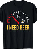 I Need Beer Beer Drinking Party Design Gift T-Shirt Funny Crew Neck Tee with Stylish Print Casual Comfortable Travel Clothing for Fashion Enthusiasts Ideal for Summer Spring Fall And Daily Wear
