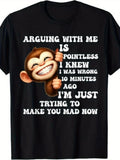 1PC Interesting "Arguing with Me Is Meaningless, I Know I'M Wrong" Monkey Pattern T-Shirt Unisex - Retro Casual Crew Neck T-Shirt with Humorous Slogan Suitable for Year-Round Wear