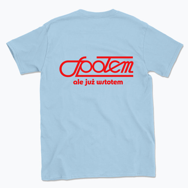 020 Spolem ale juz wstolem Funny Polish T-shirt Tee Back Printing