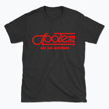 020 Spolem ale juz wstolem Funny Polish T-shirt Tee Front Printing