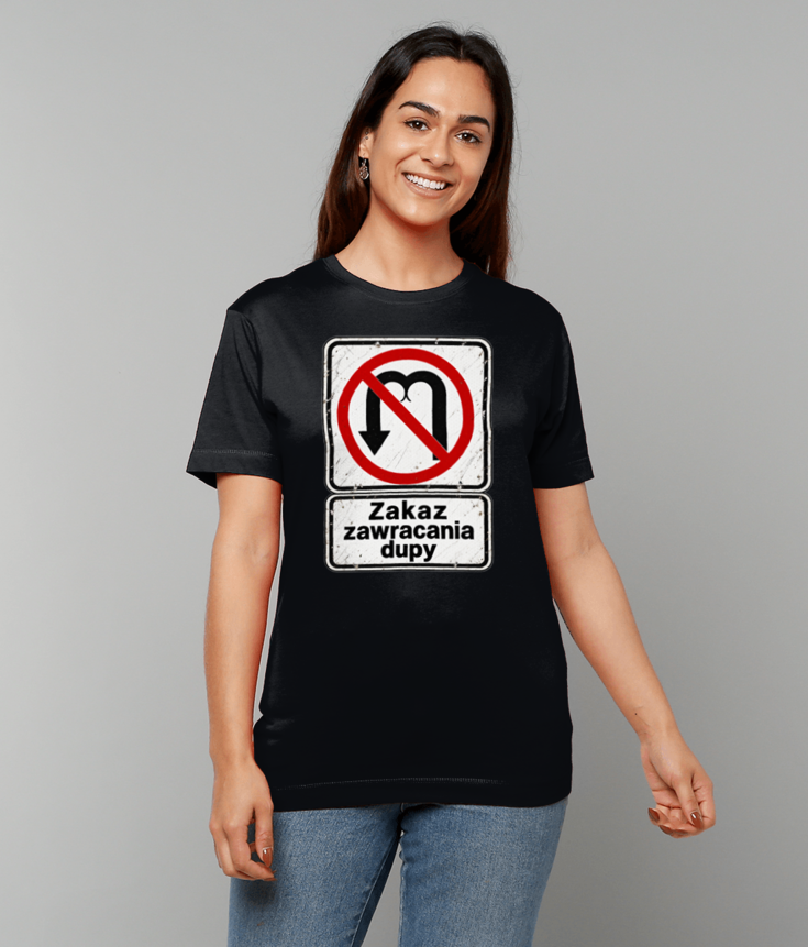 388 Zakaz zawracania dupy Funny Polish T-shirt Tee