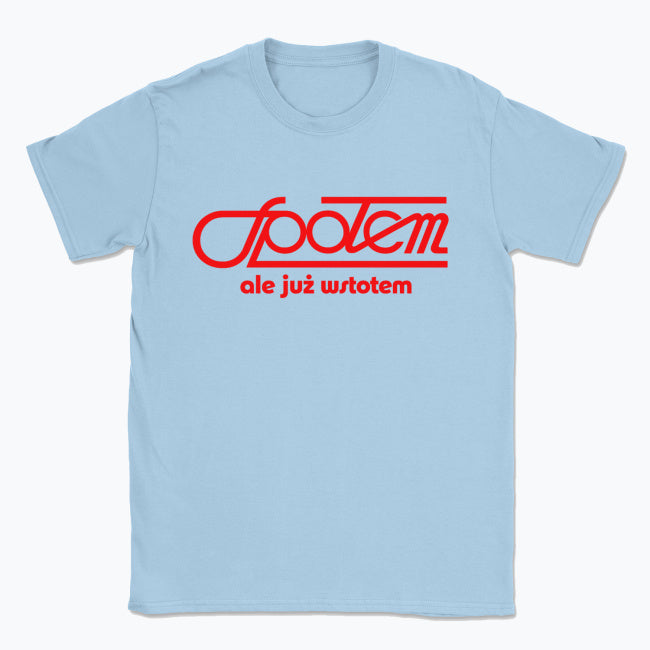 020 Spolem ale juz wstolem Funny Polish T-shirt Tee Front Printing
