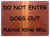 2225 Do Not Enter Dogs Out Please Ring Bell Door Gate Metal Aluminium Plaque Sign