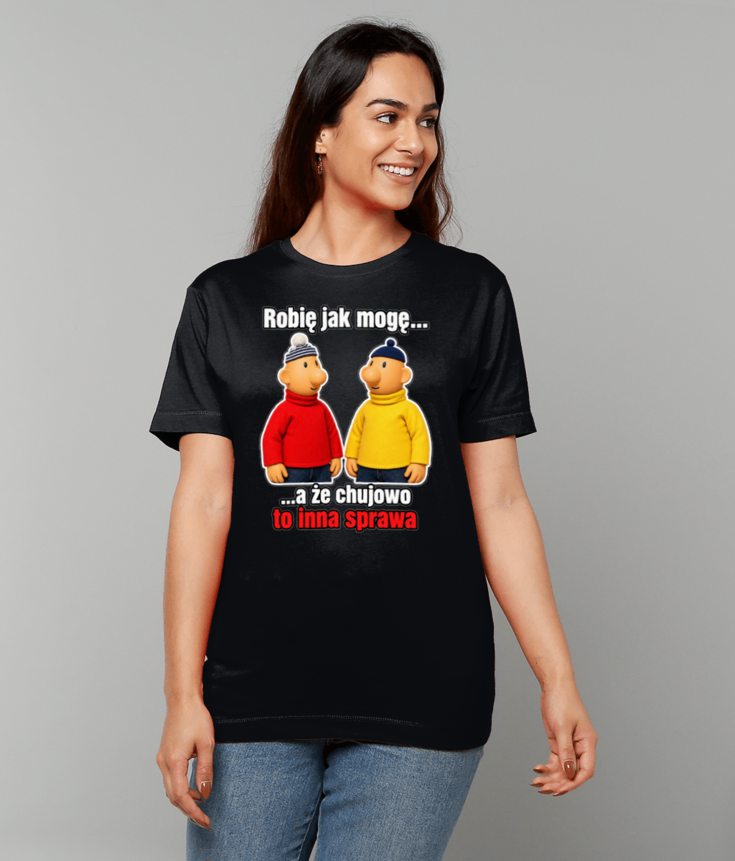 253 Robię jak mogę... a, że chujowo to inna sprawa Funny Polish T-shirt Tee